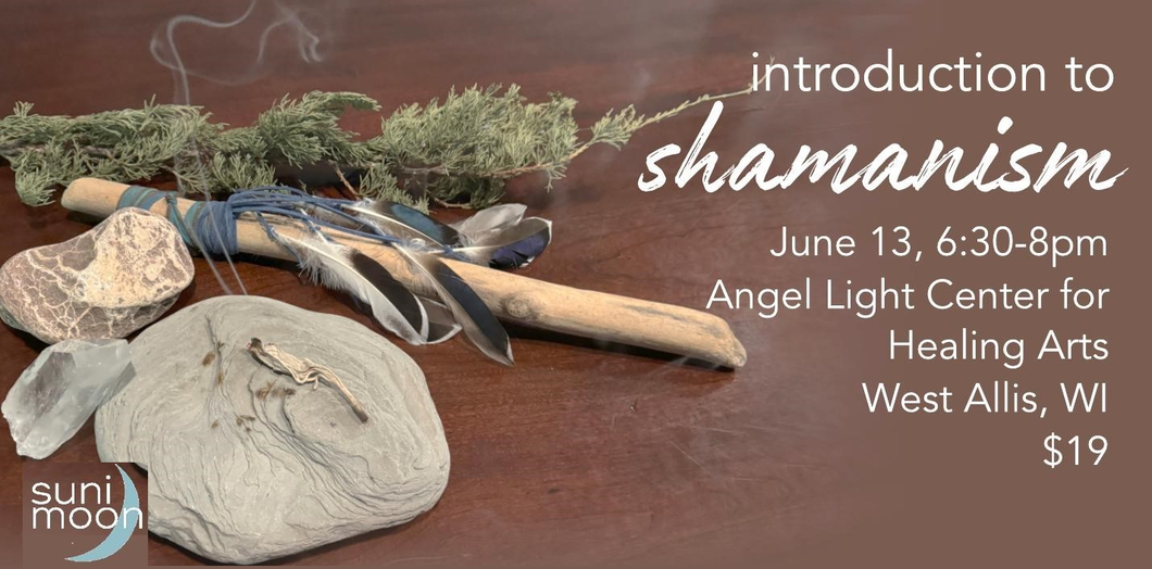 Introduction to Shamanism - Thu 6/13